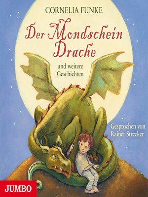cover image of Der Mondscheindrache und weitere Geschichten
